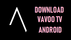Download Vavoo TV for Mac, Windows, and Android
